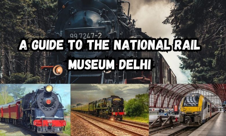 rail museum delhi ticket price