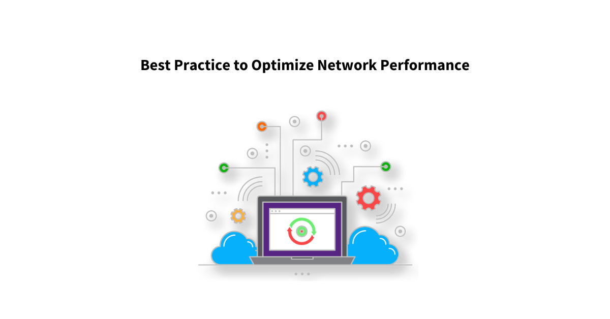 Unlock Peak Performance : Practices For Network Performance