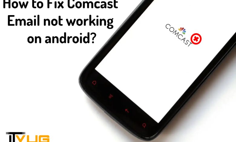 How to Fix comcast email not working on android