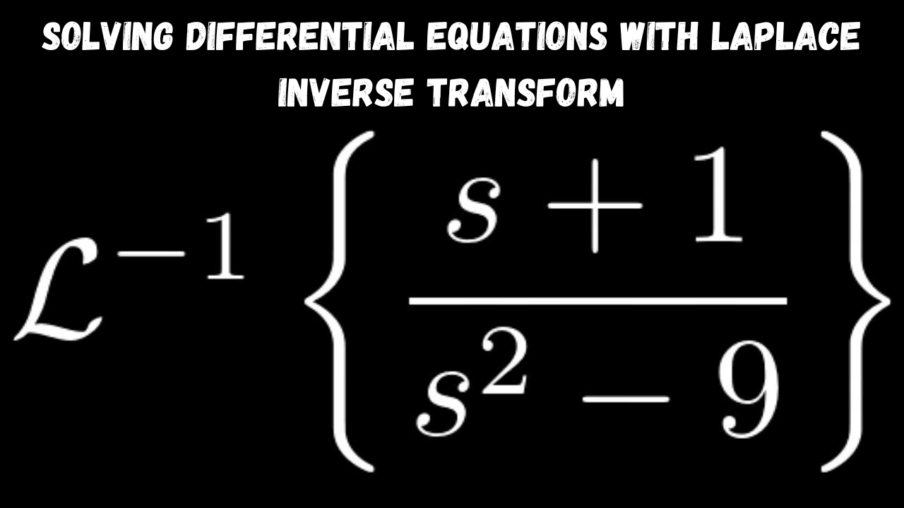 Laplace Inverse Transform