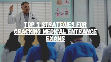 Top 7 Strategies for Cracking Medical Entrance Exams