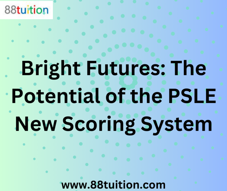 Bright Futures: The Potential of the PSLE New Scoring System