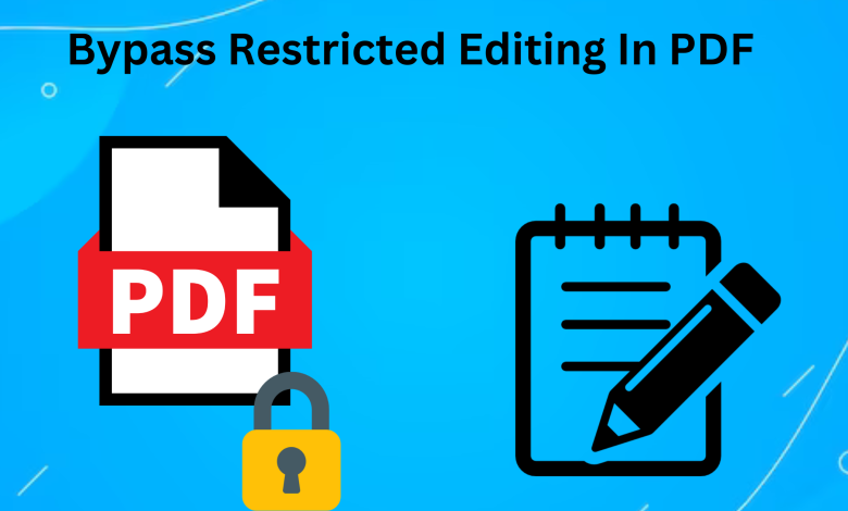 Bypass Restricted Editing In PDF