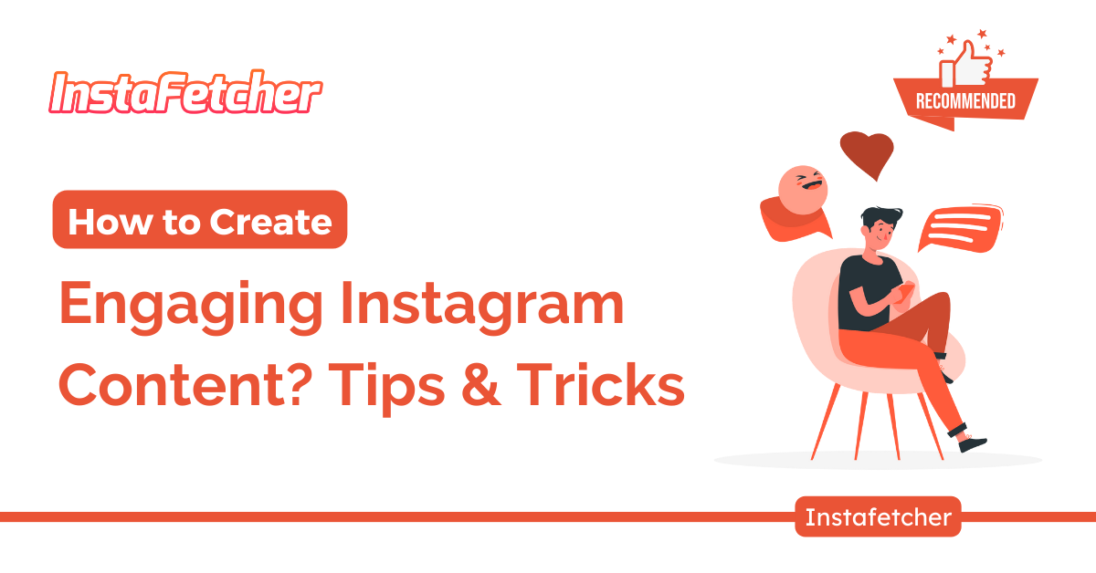 How to Create Engaging Instagram Content? Tips & Tricks - Dohaj Blog
