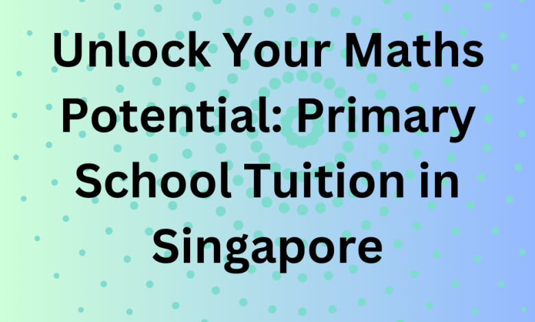 maths tuition singapore