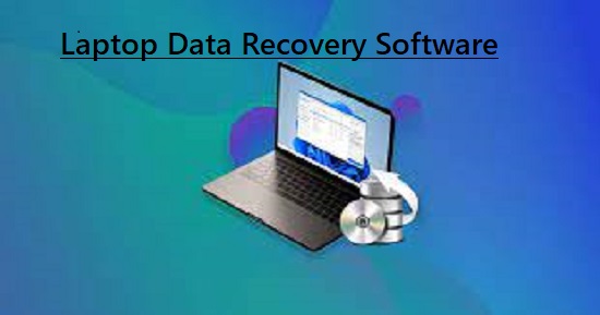 Laptop Data Recovery Software