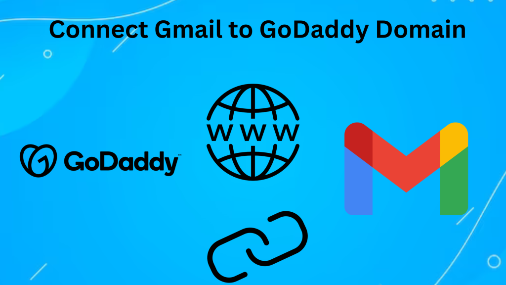 Easily connect Gmail to GoDaddy domain [Instant Solution]