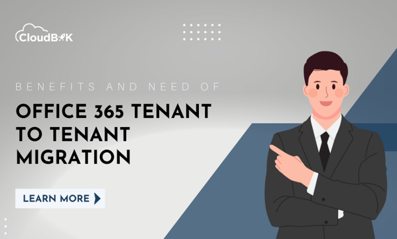 Benefits of Office 365 Tenant to Tenant Migration