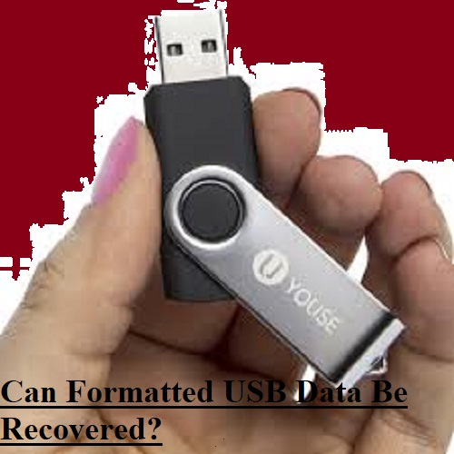 Can Formatted USB Data Be Recovered?