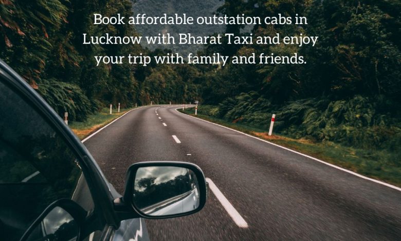 Outstation Cab Service in Lucknow by Bharat Taxi