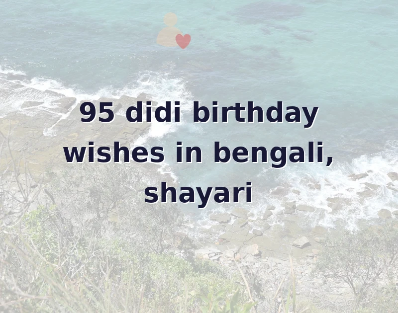 didi birthday wishes in bengali