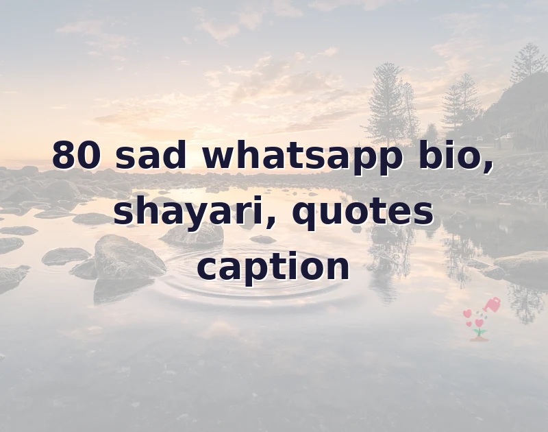 sad whatsapp bio